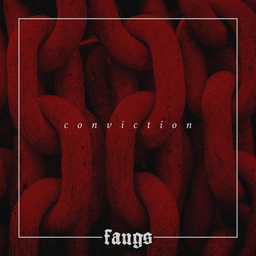 Fangs - Conviction [EP] (2018)